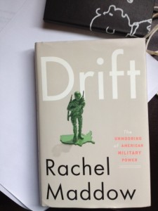 Book Recommendation: Rachel Maddow’s “Drift”